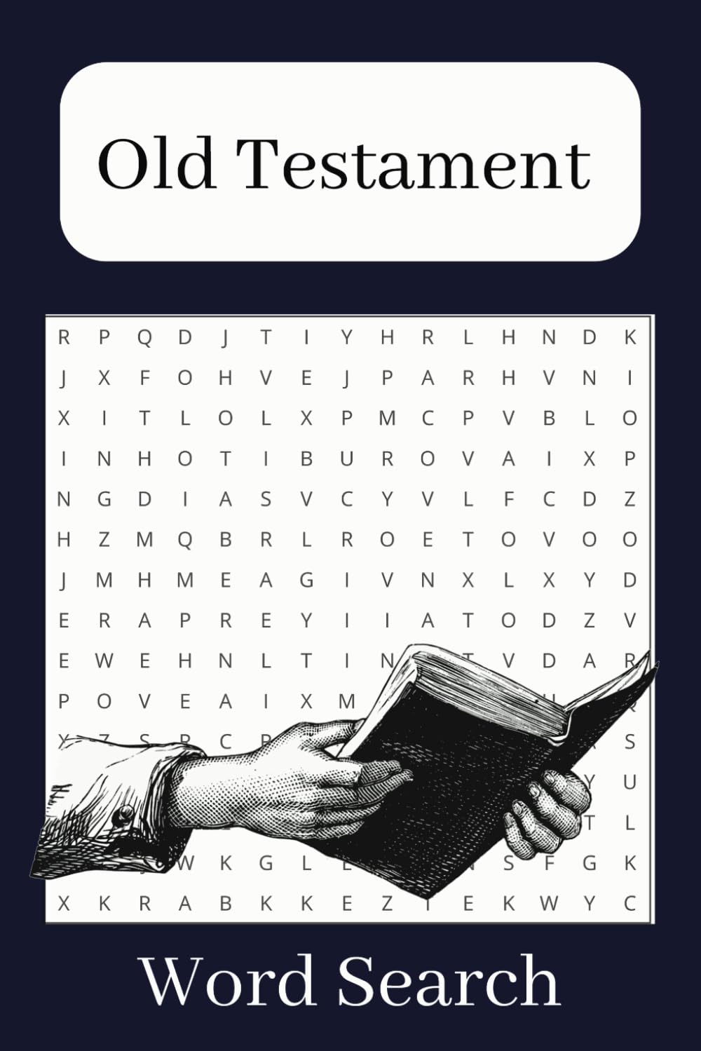 Old Testament Bible Word Search Puzzle Book: Word Search with Easy to Read Print about the Old Testament, Bible, Scripture and More | 6x9 inches, 110 ... Gift for Vacations, Holidays and Free Times - 7721