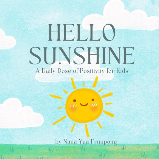HELLO SUNSHINE: A Daily Dose of Positivity for Kids - 3586