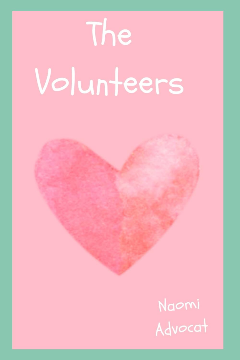 The Volunteers: Anna's amazing