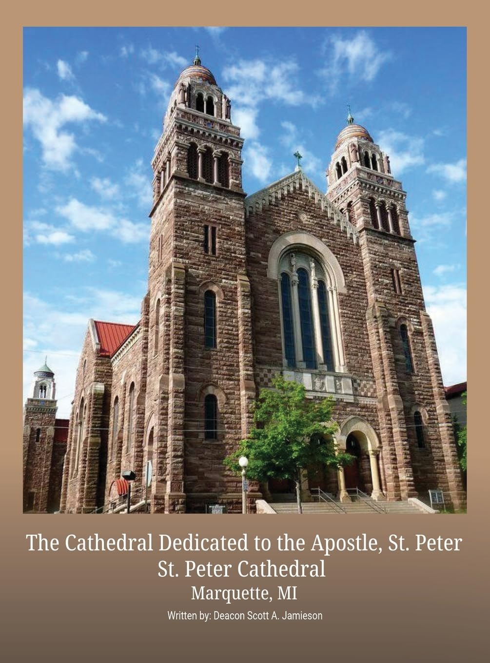 The Cathedral Dedicated to the Apostle, St. Peter