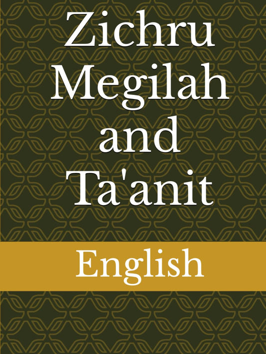 Zichru Megilah and Ta'anit