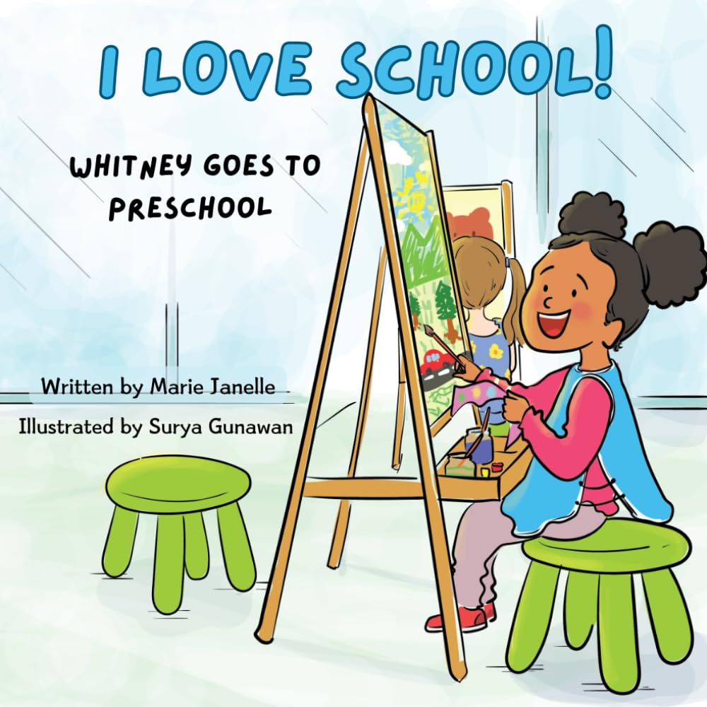 I Love School!: Whitney Goes to Preschool