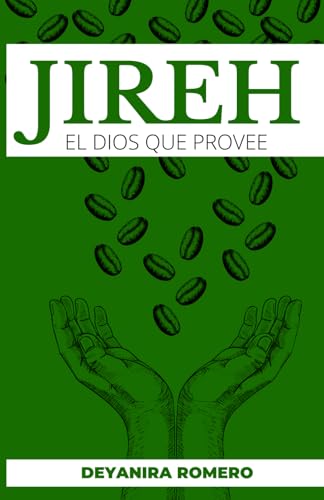 Jireh: El Dios que provee (Spanish Edition) - 3875