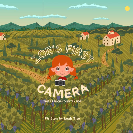 Zoe's First Camera: The French Countryside