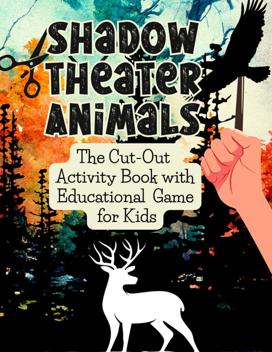 Shadow Theater Animals: The Cut-Out Activity Book with Educational Game for Kids | 25 Forest Animal Shapes with 150 Fun and Interesting Facts | Fun Cutting, Storytelling, Learning, and Practice - 7343