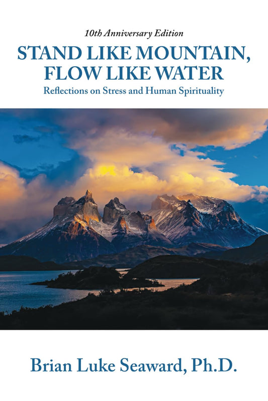 Stand Like Mountain, Flow Like Water: Reflections on Stress and Human Spirituality - 1401