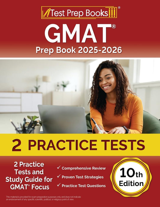 GMAT Prep Book 2025-2026: 2 Practice Tests and Study Guide for GMAT Focus: [10th Edition] - 6740