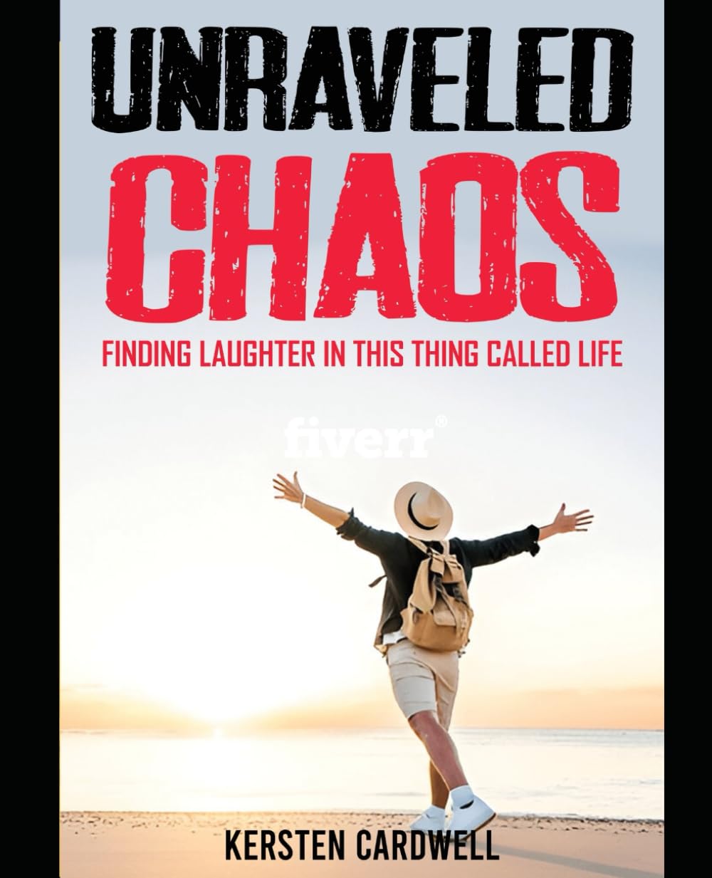 Unraveled Chaos: Finding laughter in this thing called life