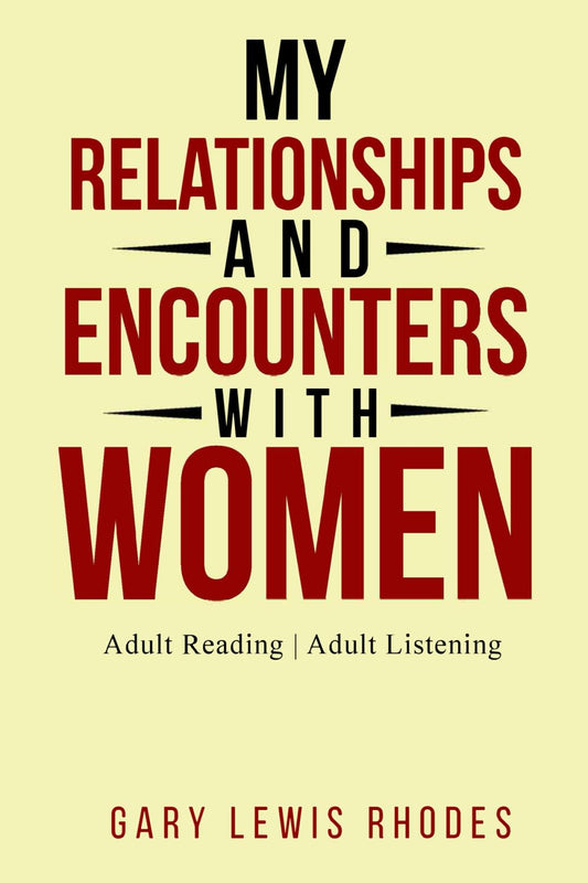 My Relationships and Encounters with Women - 9996