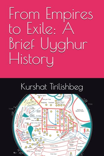 From Empires to Exile: A Brief Uyghur History - 2509