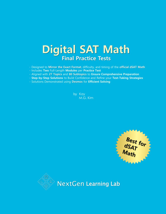 Digital SAT Math: Final Practice Tests: Full-Length Practice Tests with Official dSAT Math Questions