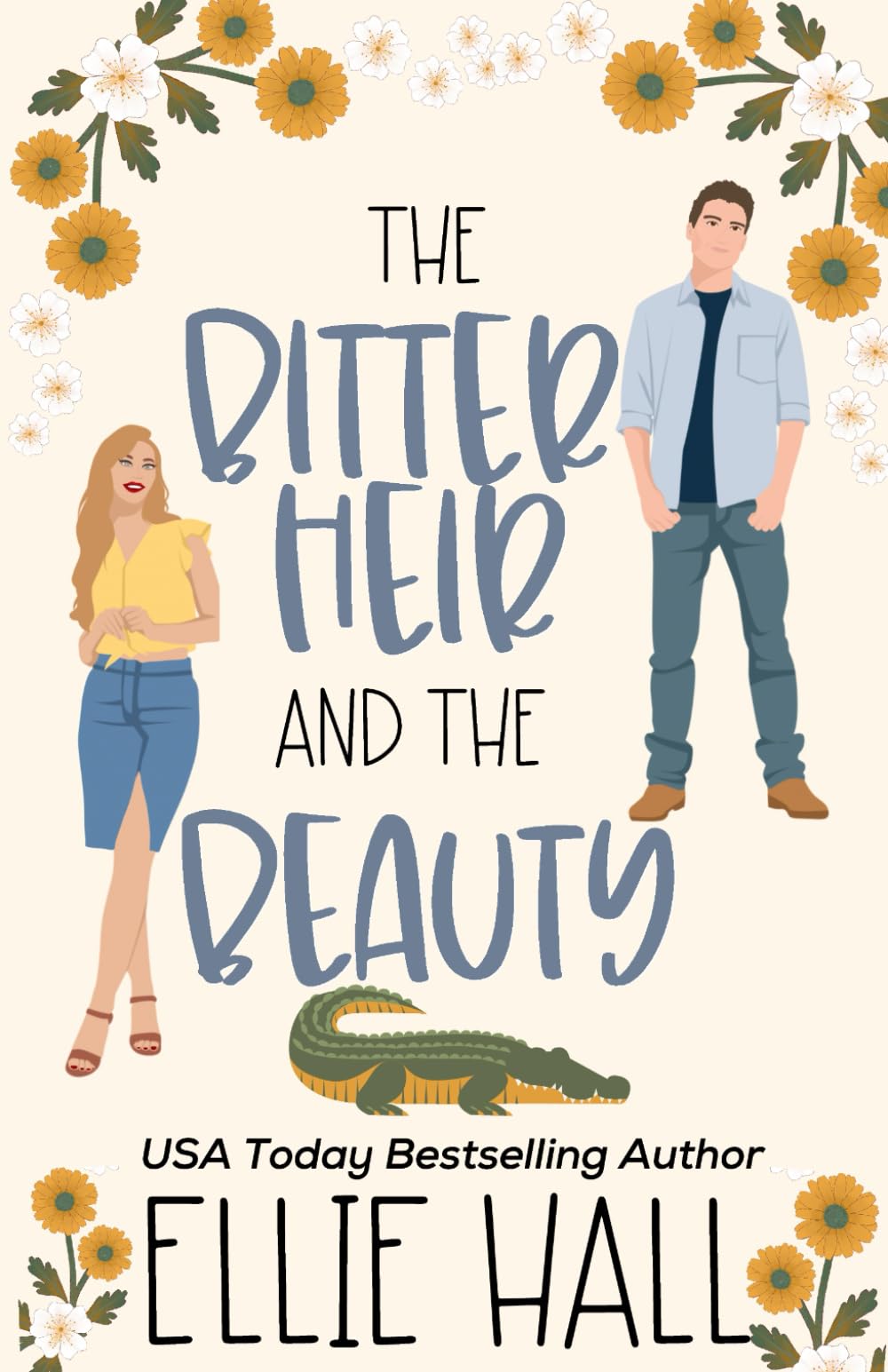 The Bitter Heir and the Beauty: A Sweet Small Town Romantic Comedy (On the Hunt for Love) - 1202
