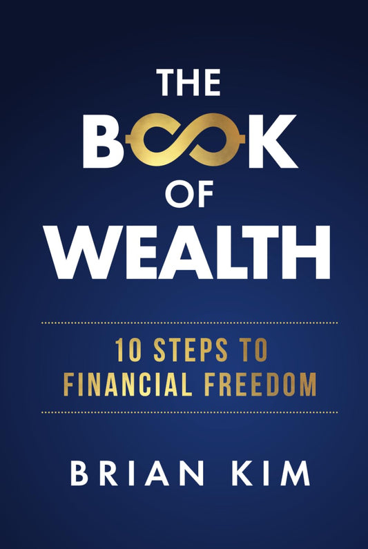 The Book of Wealth: 10 Steps To Financial Freedom - 2072