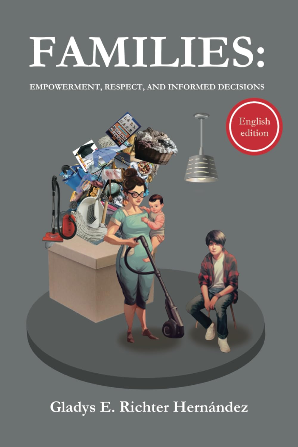 Families: Empowerment, Respect, and Informed Decisions