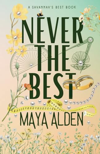 Never The Best: An Enemies to Lovers Romance (Savannah's Best) - 1085