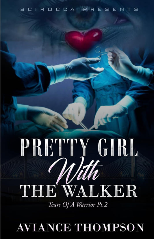 PRETTY GIRL WITH THE WALKER: Tears Of A Warrior Pt.2