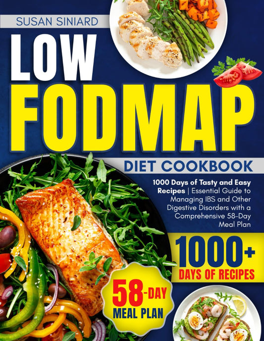 Low FODMAP Diet Cookbook: 1000 Days of Easy and Flavorful Recipes | A Complete Guide to Managing IBS and Restoring Digestive Health with a 58-Day Plan - 2993