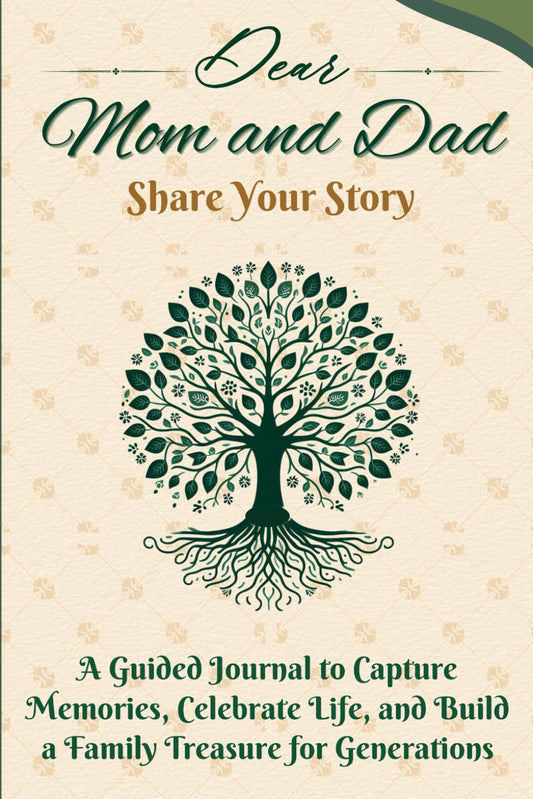 Dear Mom and Dad: Share Your Story: A Guided Journal to Capture Memories, Celebrate Life, and Build a Family Treasure for Generations (The Heirloom Series) - 6969