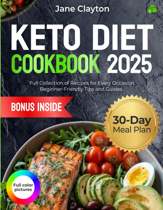 Keto Diet Cookbook: Full Collection of Recipes for Every Occasion | Beginner-Friendly Tips and Guides | 30-Day Meal Plan | Gorgeous Full-Color Photos - 1489