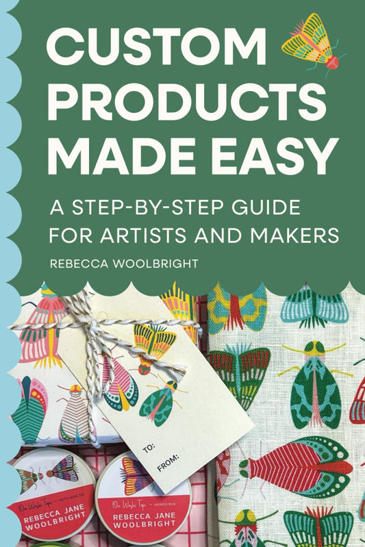 Custom Products Made Easy: A Step-by-Step Guide for Artists and Makers: From Sourcing to Selling Your First Product - 8706
