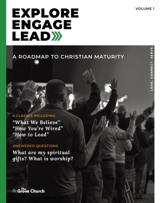 Explore, Engage, Lead: A Roadmap to Christian maturity