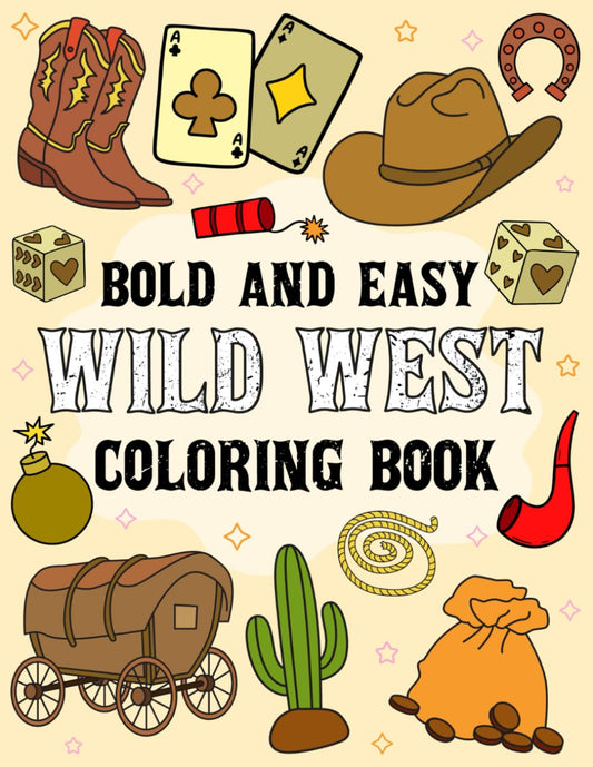 Wild West Coloring Book For Kids: 50 Bold and Easy Western Themed Designs | Hand-Drawn - 7633