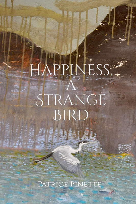 Happiness, A Strange Bird - 8786