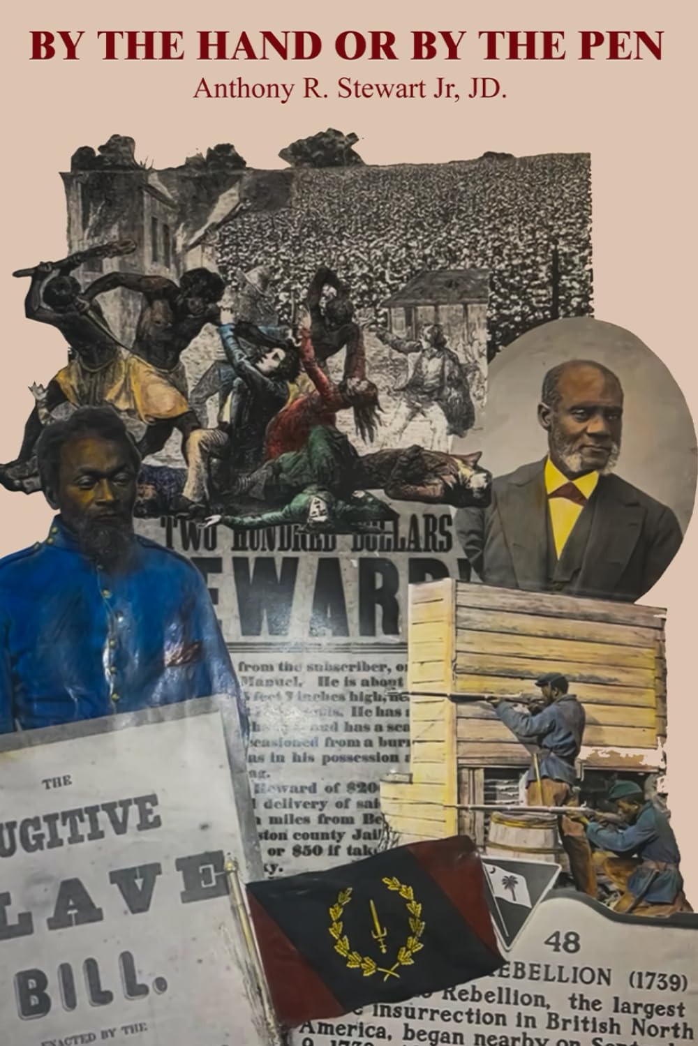 BY THE HAND OR BY THE PEN: An Anthology of Black American Radical Abolition, Resistance, and Revolution (1526 - 1865)
