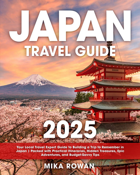 Japan Travel Guide: Your Local Travel Expert Guide to Building a Trip to Remember in Japan | Packed with Practical Itineraries, Hidden Treasures, Epic Adventures, and Budget-Savvy Tips - 8490