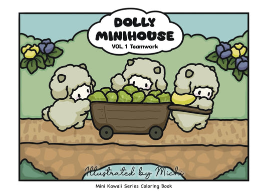 Mini Kawaii Series Coloring Book: Dolly Minihouse Vol. 1 Teamwork | Illustrated by Michi - 8574