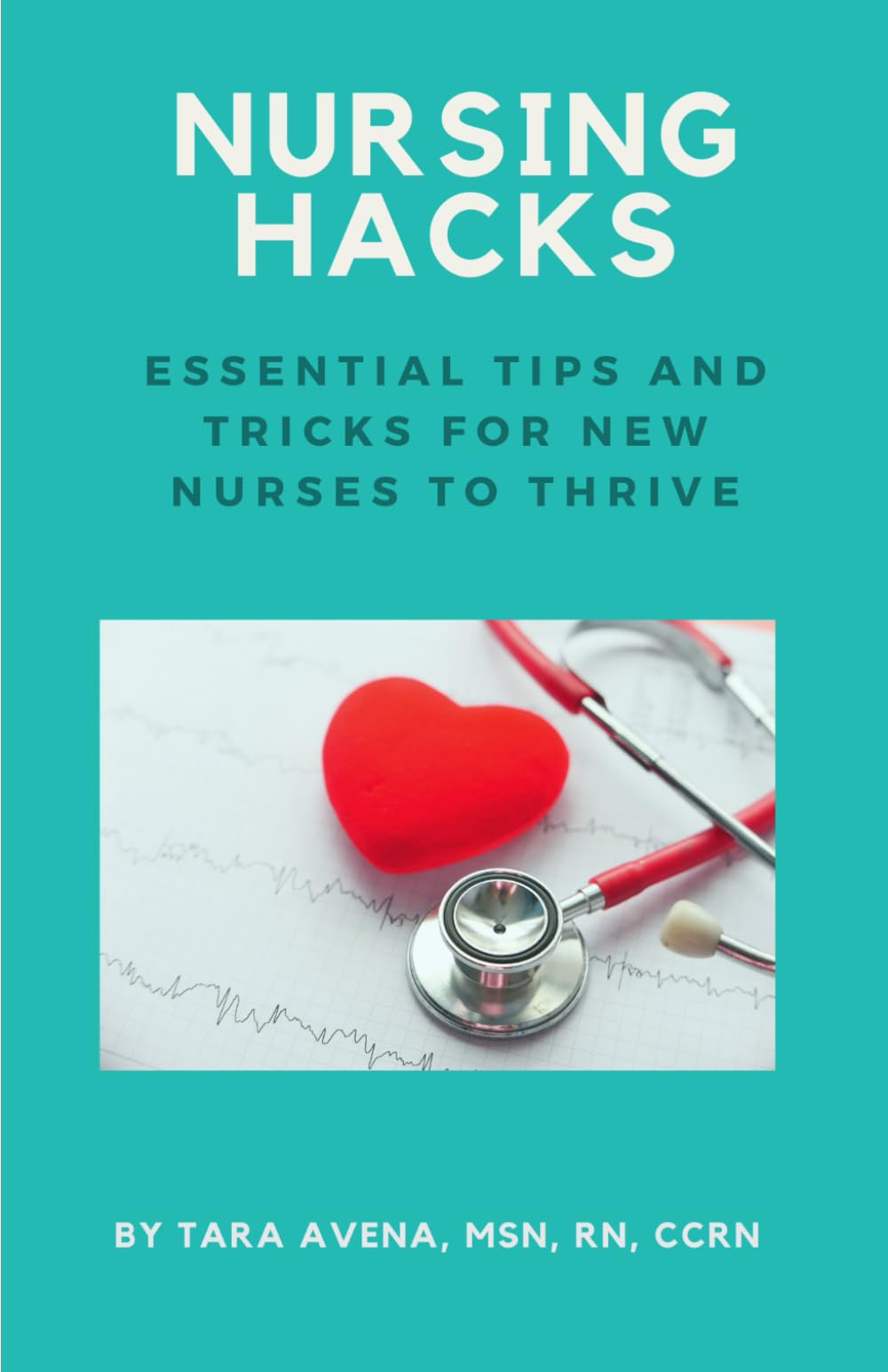 Nursing Hacks: Essential Tips and Tricks for New Nurses to Thrive
