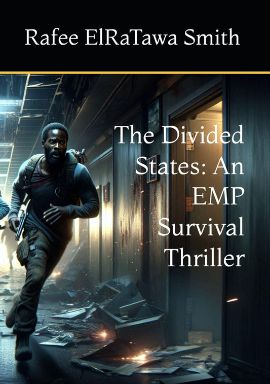 The Divided States: An EMP Survival Thriller