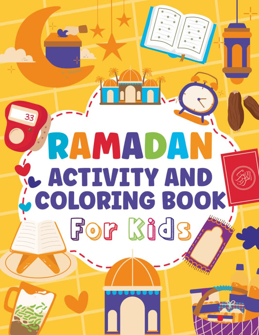 Ramadan Activity and Coloring Book for kids: (Islamic books for Kids) - 5785