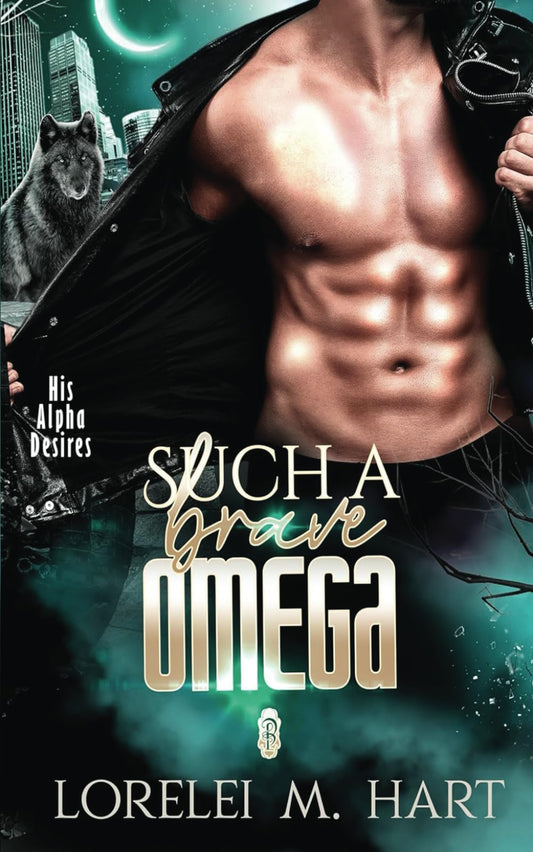 Such a Brave Omega (His Alpha Desires) - 3787