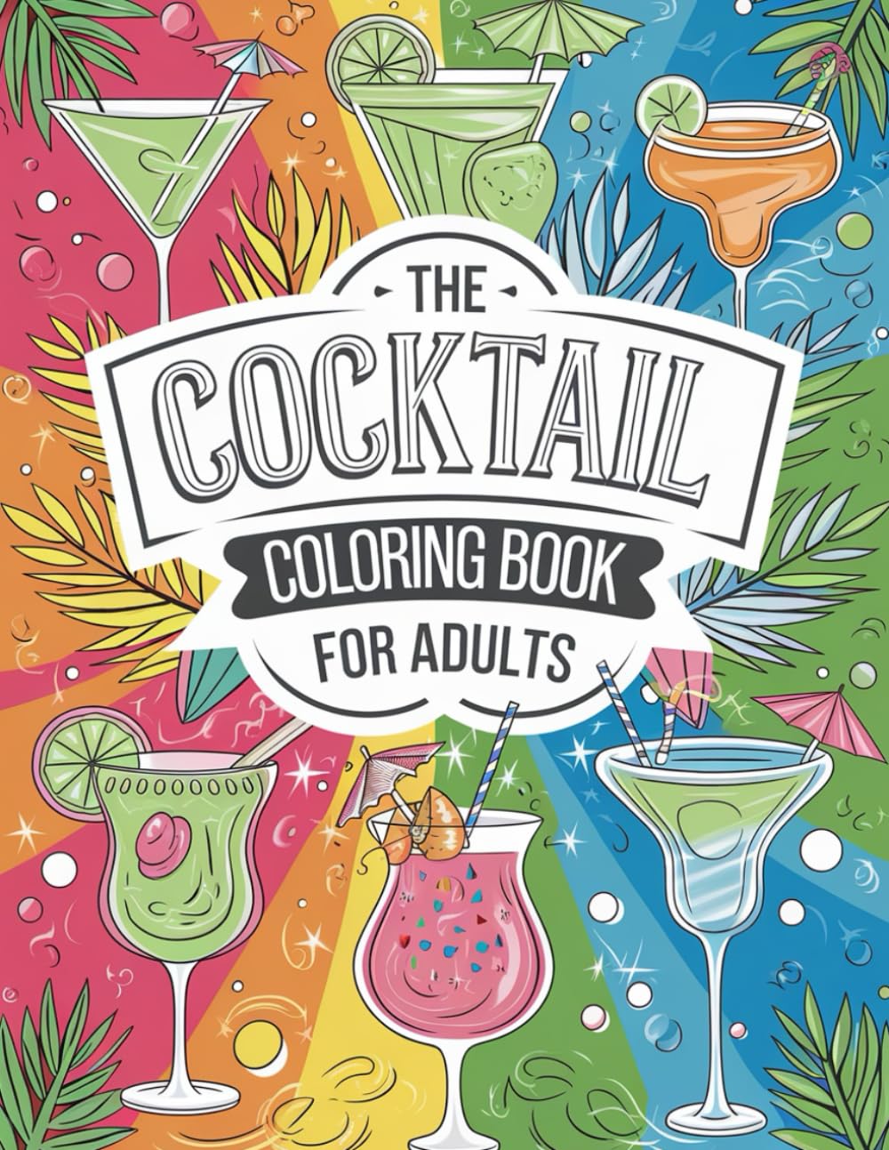 The Cocktail Coloring Book for Adults - 4652