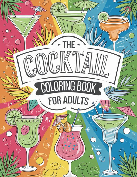 The Cocktail Coloring Book for Adults - 4652