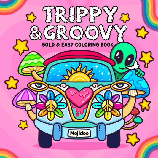 Trippy & Groovy: Psychedelic Coloring Book for Adults & Women with 30 Mushrooms, Aliens, Magic Worlds & Optical Illusion Funny Designs, Stress Relief Relaxation (Humorous Adults Coloring) - 6011