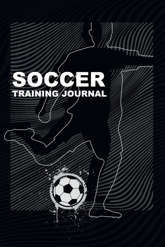 Soccer Training Journal: The Ultimate Log for Tracking Progress, Performance, and Goals - 8817