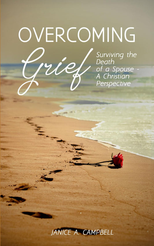 Overcoming Grief: Surviving the Death of a Spouse - A Christian Perspective