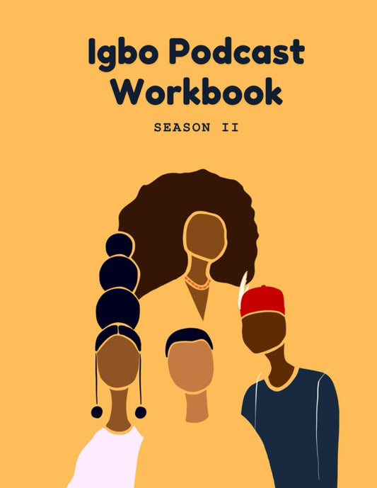 Igbo Podcast Workbook: Season 2