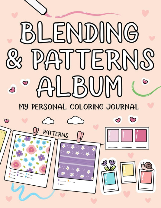 Blending and Patterns Album: Coloring Practice Book Your Personalized Journal for Mastering Color Combinations and Blending (Practice Coloring Book) - 6134