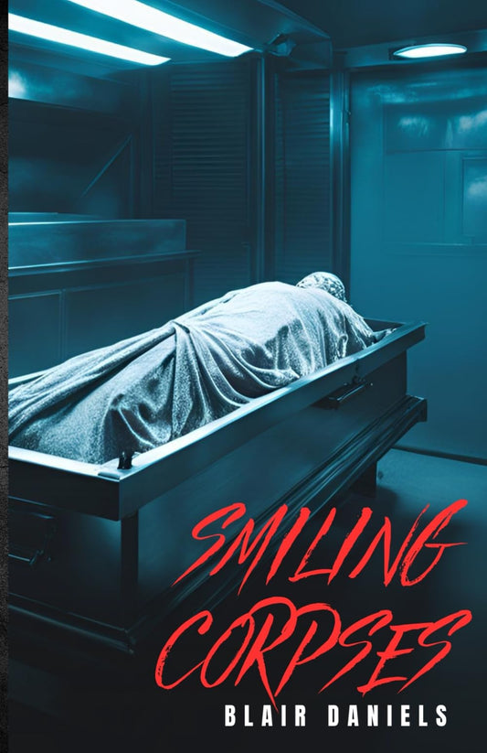Smiling Corpses (Deadly Places)