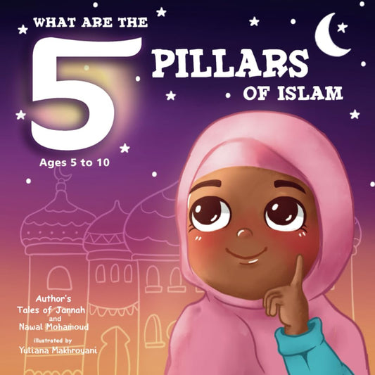 What are the 5 Pillars of Islam: Islamic Books for Kids - 1853