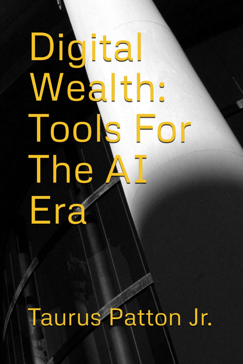 Digital Wealth: Tools for the AI Era