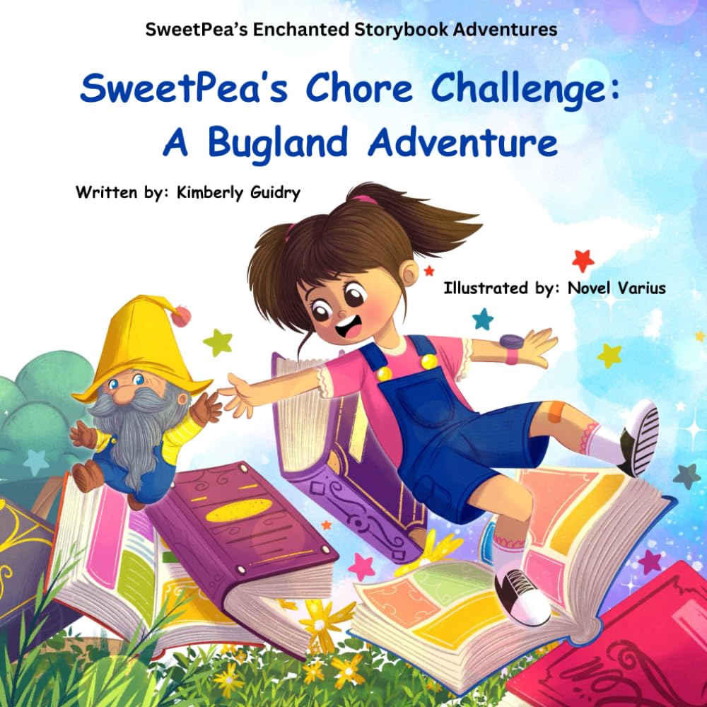 SweetPea's Chore Challenge: A Bugland Adventure (SweetPea's Enchanted Storybook Adventures)