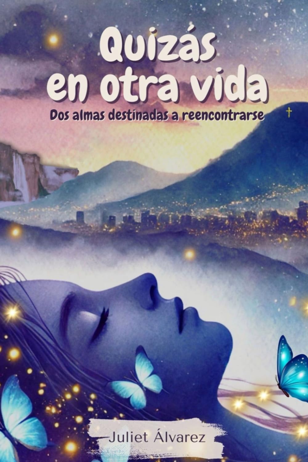 Quizás en otra vida: Dos almas destinadas a reencontrarse (Spanish Edition)