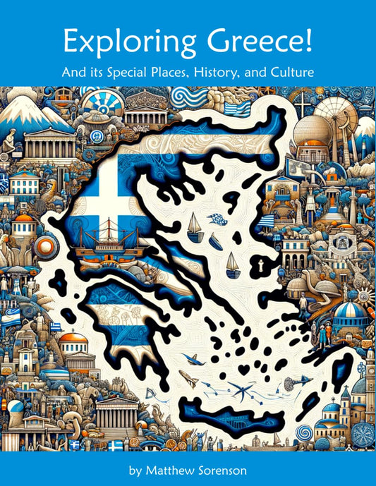 Exploring Greece Workbook For Curious Kids: A Fun, Interactive Guide to Greece's Special Places, Greek Culture, and History! (Exploring the World for Curious Kids) - 7398