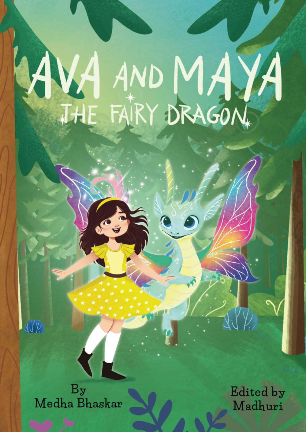 AVA AND MAYA THE FAIRY DRAGON (Ava and Maya Adventures)