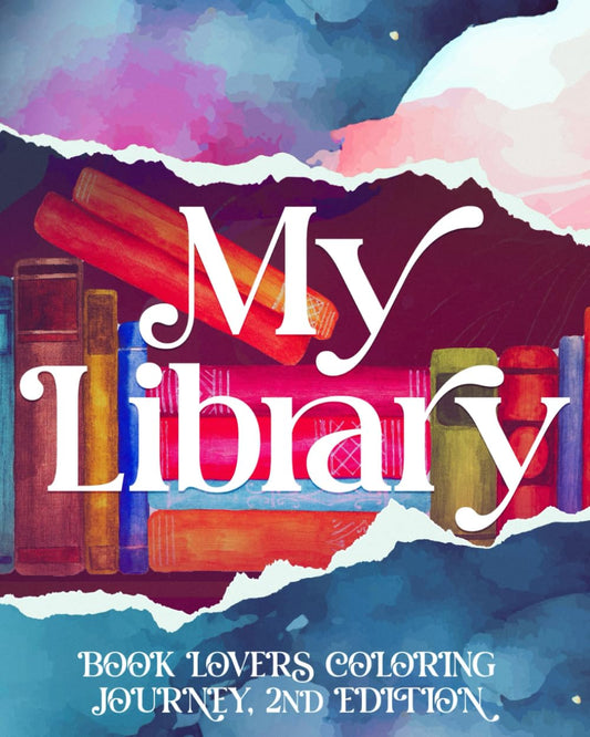 My Library: Book Lovers Coloring Journal, 2nd Edition (My Library Coloring Books) - 5446