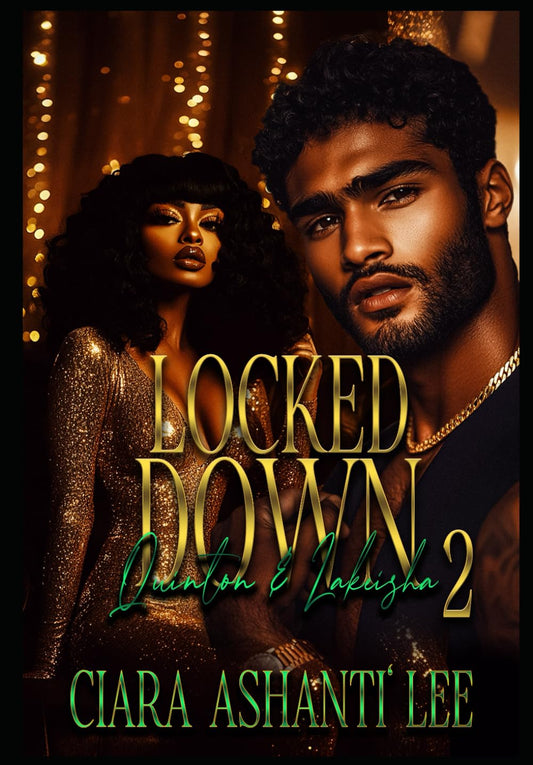 Locked Down: Quinton and LaKeisha 2